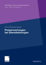 Preiserwartungen bei Dienstleistungen : konzeptionelle Grundlagen und empirische Analysen unter besonderer Berücksichtigung der Dienstleistungskomplexität und der Konsumerfahrung