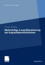 Mehrstufige Losgrößenplanung bei Kapazitätsrestriktionen.