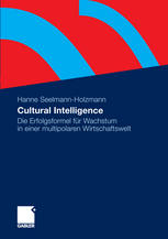 Cultural Intelligence : die Erfolgsformel für Wachstum in einer multipolaren Wirtschaftswelt