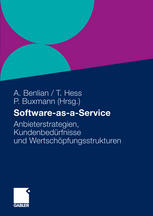 Software-as-a-Service : Anbieterstrategien, Kundenbedürfnisse und Wertschöpfungsstrukturen