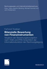 Bilanzielle Bewertung von Finanzinstrumenten : Vergleich der Bewertungskonzeption nach HGB und IFRS hinsichtlich der Informationsfunktion der Rechnungslegung