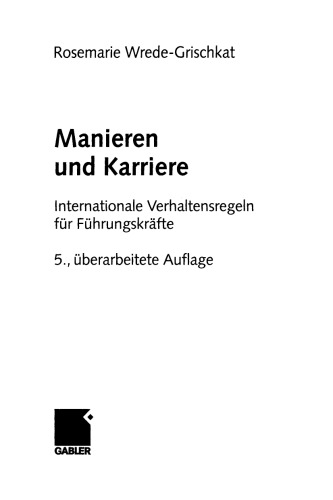 Manieren und Karriere.