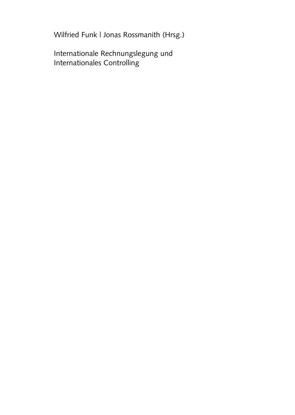 Internationale Rechnungslegung und internationales Controlling : Herausforderungen, Handlungsfelder, Erfolgspotenziale