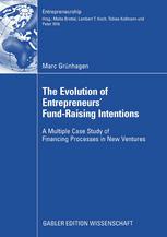 The Evolution of Entrepreneurs' Fundraising Intentions