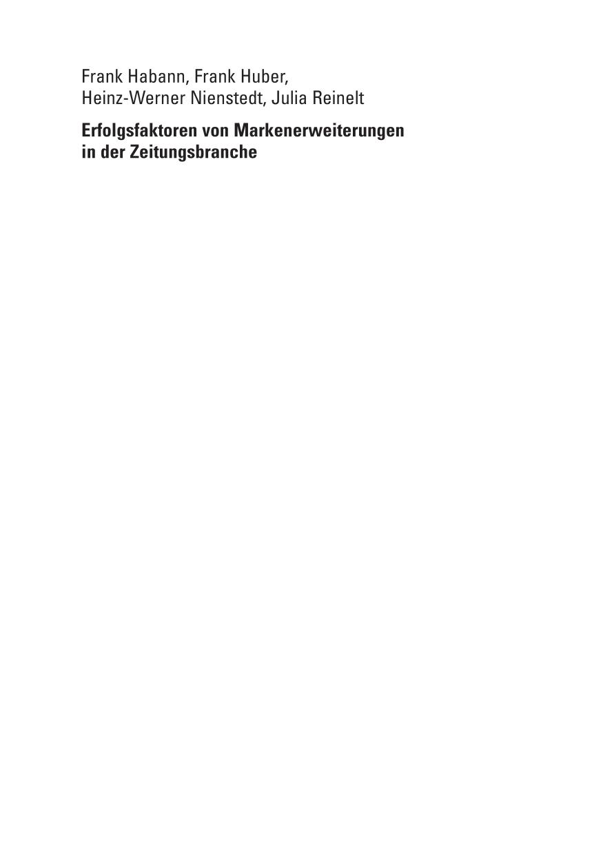 Erfolgsfaktoren von Markenerweiterungen in der Zeitungsbranche : Eine empirische Analyse