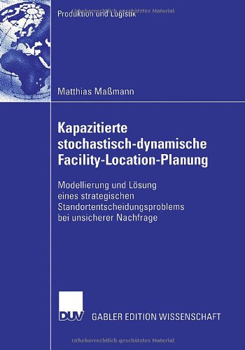 Kapazitierte Stochastisch-Dynamische Facility-Location-Planung