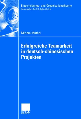 Erfolgreiche Teamarbeit In Deutsch Chinesischen Projekten