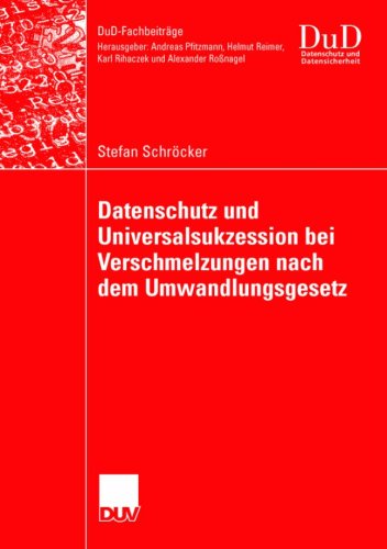 Datenschutz Und Universalsukzession Bei Verschmelzungen Nach Dem Umwandlungsgesetz