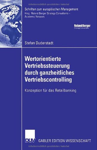 Wertorientierte Vertriebssteuerung Durch Ganzheitliches Vertriebscontrolling