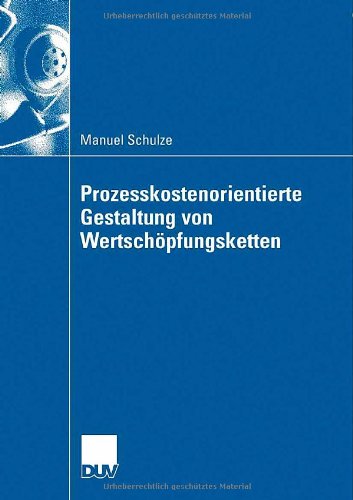 Prozesskostenorientierte Gestaltung Von Wertschopfungsketten