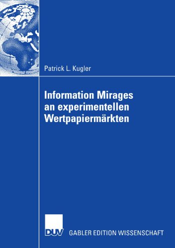 Information Mirages an experimentellen Wertpapiermärkten