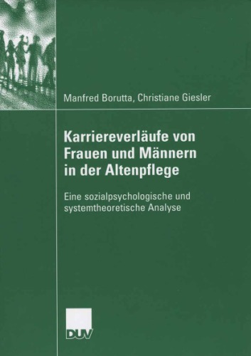 Karriereverlaufe Von Frauen Und Mannern in Der Altenpflege