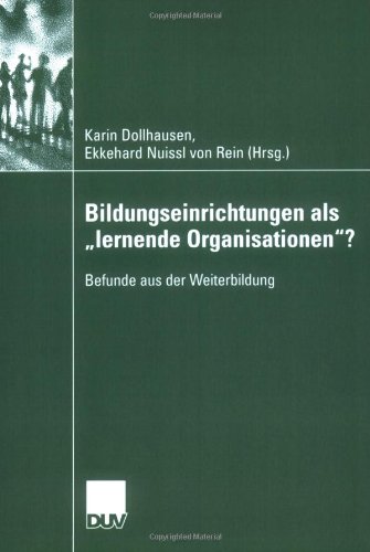 Bildungseinrichtungen ALS &quot;Lernende Organisationen&quot;?