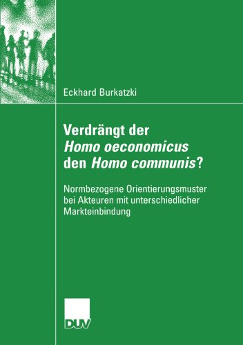 Verdrangt Der Homo Oeconomicus Den Homo Communis?