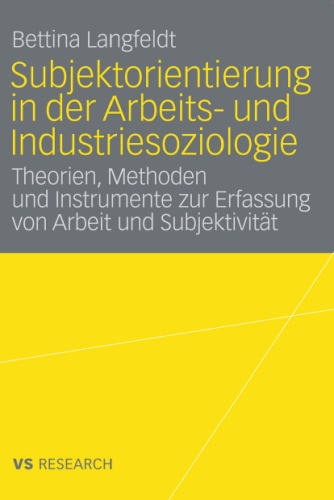 Subjektorientierung in Der Arbeits- Und Industriesoziologie