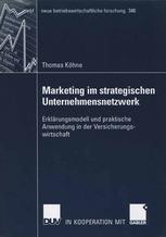 Marketing im straegischen Unternehmensnetzwerk.