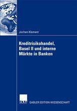 Kreditrisikohandel, Basel II und interne Märkte in Banken.