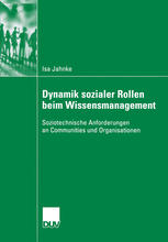 Dynamik sozialer Rollen beim Wissensmanagement.