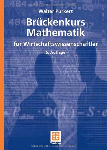 Brückenkurs Mathematik Für Wirtschaftswissenschaftler