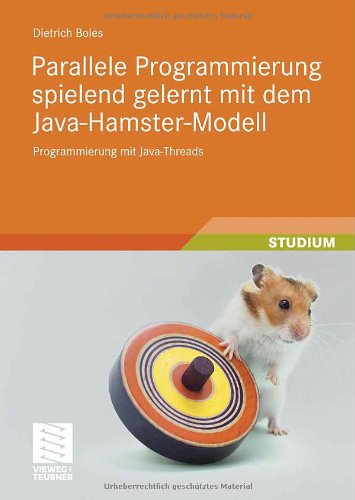 Parallele Programmierung Spielend Gelernt Mit Dem Java Hamster Modell