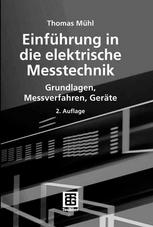 Einführung in die elektrische Messtechnik : Grundlagen, Messverfahren, Geräte