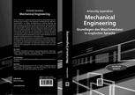 Mechanical engineering : Grundlagen des Maschinenbaus in englischer Sprache ; mit einer englisch-deutschen und deutsch-englischen Vokabelübersicht