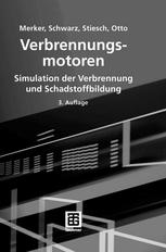 Verbrennungsmotoren : Simulation der Verbrennung und Schadstoffbildung