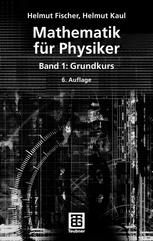 Mathematik für Physiker. 1, Grundkurs