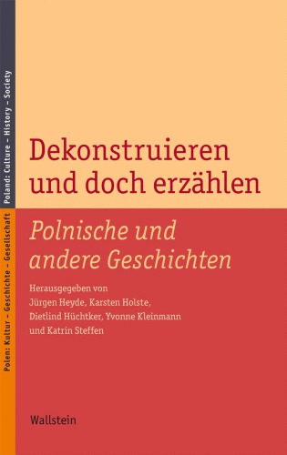 Dekonstruieren und doch erzählen polnische und andere Geschichten