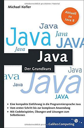 Java : der Grundkurs : [aktuell zu Java 8]