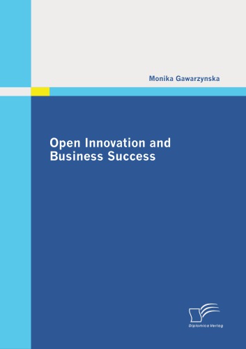 Open Innovation And Business Success (German Edition)