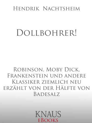 Dollbohrer!