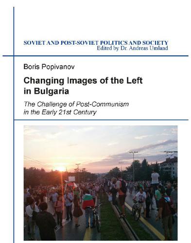 Changing Images of the Left in Bulgaria. the Challenge of Post-Communism in the Early 21st Century