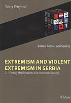 Extremism and Violent Extremism in Serbia