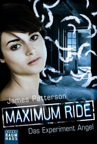 Maximum Ride - Das Experiment Angel