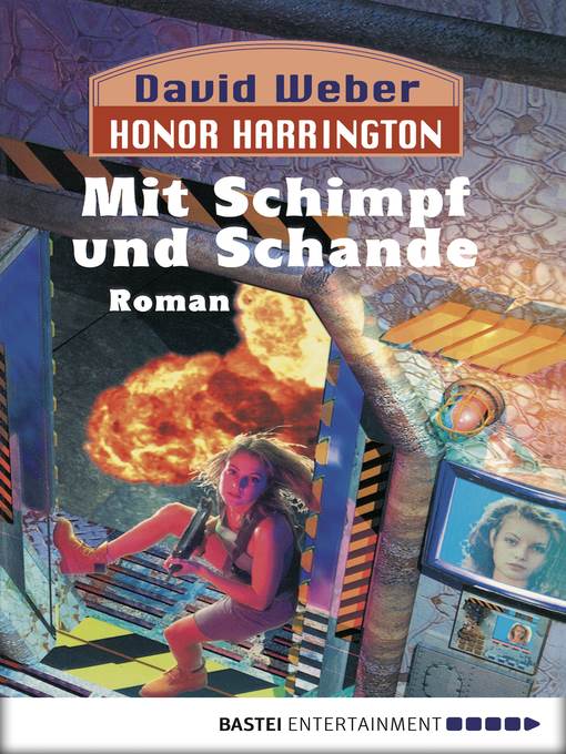 Mit Schimpf und Schande: Bd. 4. Roman