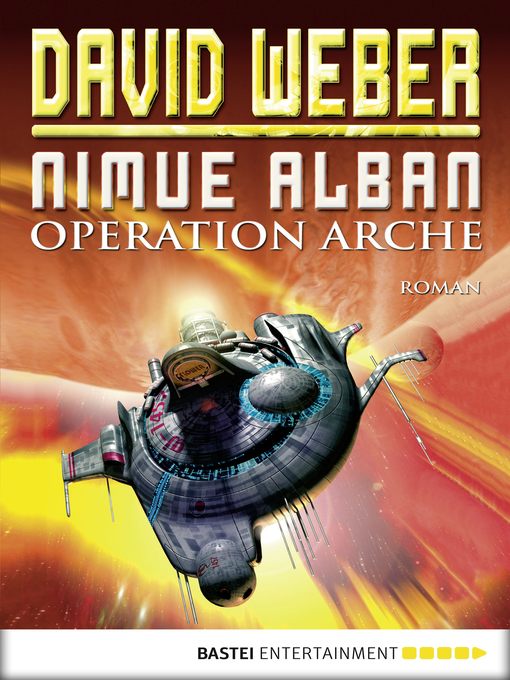 Operation Arche: Bd. 1. Roman