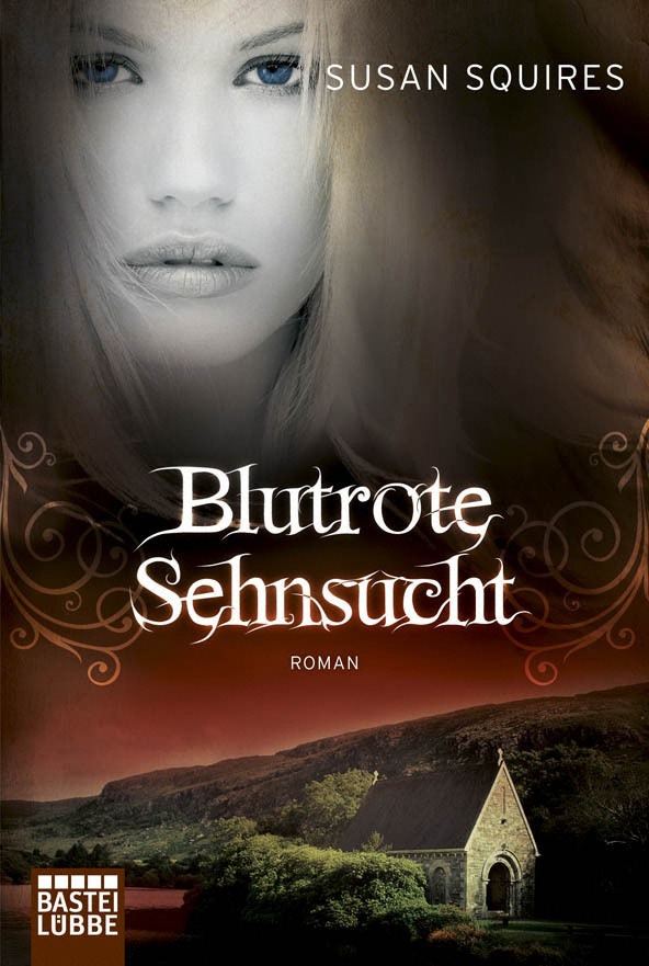 Blutrote Sehnsucht : Roman.