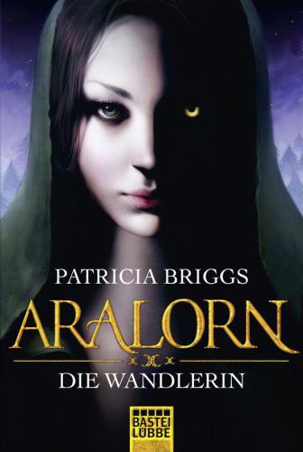 ARALORN--Die Wandlerin
