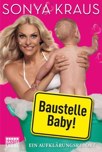 Baustelle Baby (German Edition)