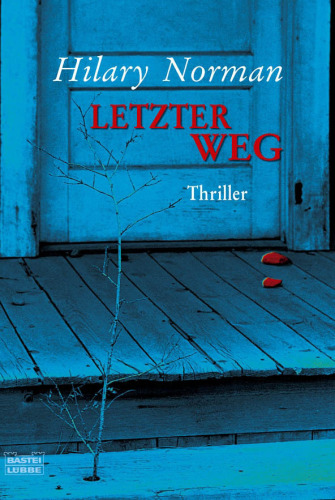 Letzter Weg : Thriller.