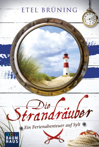 Die Strandräuber Ein Ferienabenteuer auf Sylt