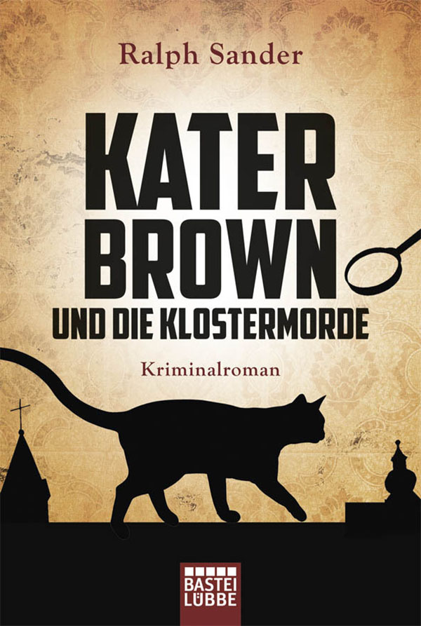 Kater Brown und die Klostermorde Kriminalroman