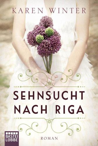 Sehnsucht nach Riga Roman