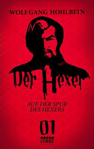 Der Hexer 01 Auf der Spur des Hexers. Roman