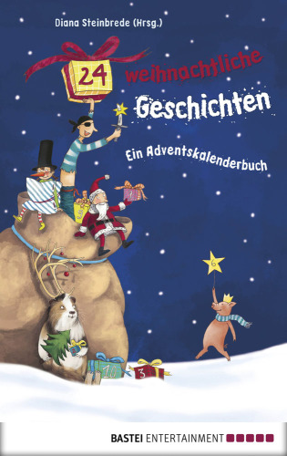 24 weihnachtliche Geschichten. Ein Adventskalenderbuch (German Edition)