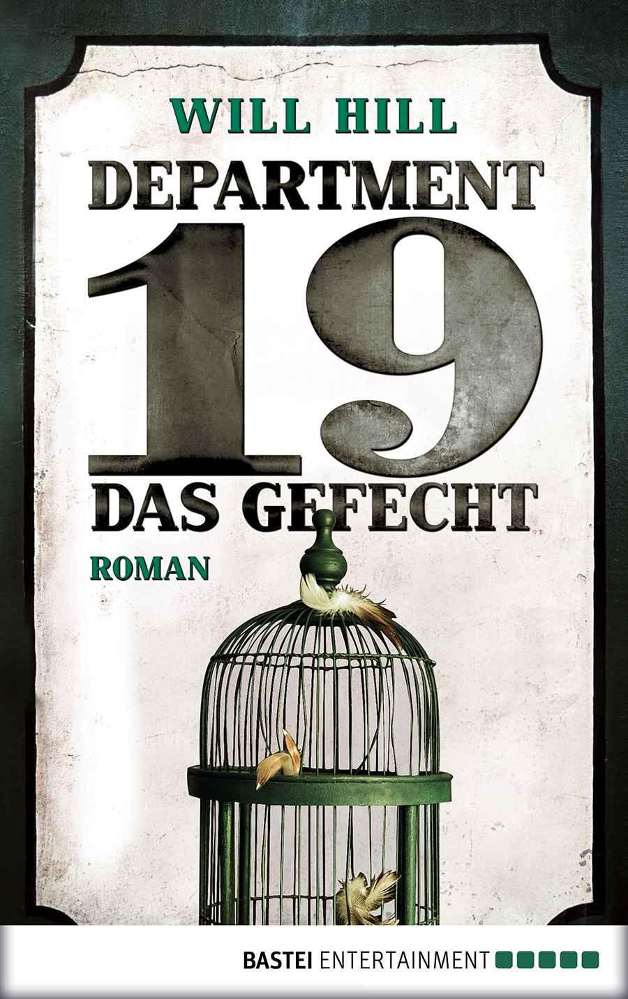 Department 19--Das Gefecht : Roman