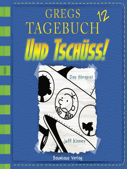 Und tschüss!--Gregs Tagebuch 12