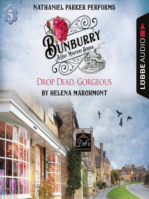 Bunburry: Drop Dead, Gorgeous