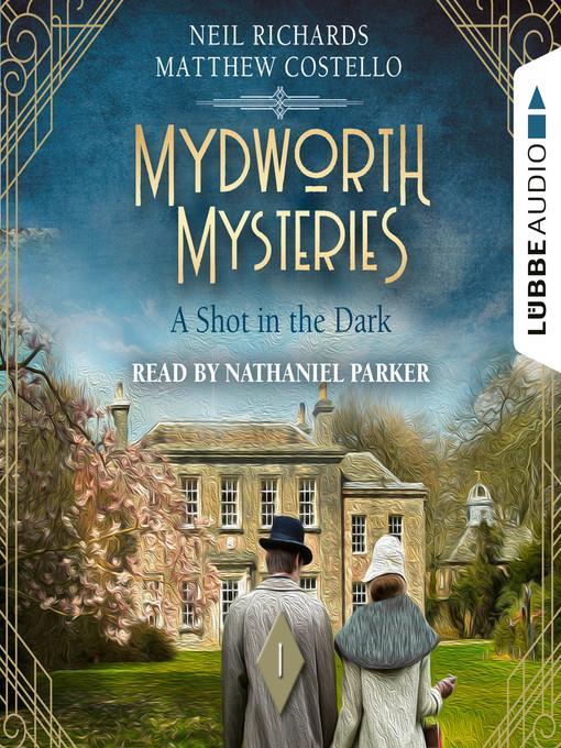 A Shot in the Dark--Mydworth Mysteries